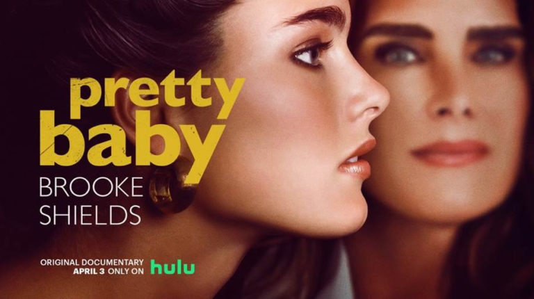 PRETTY BABY: BROOKE SHIELDS Launches on Hulu April 3rd