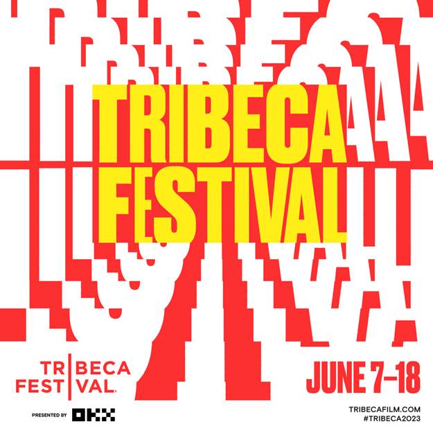 Tribeca Festival Announces 2023 Feature Film LINEUP