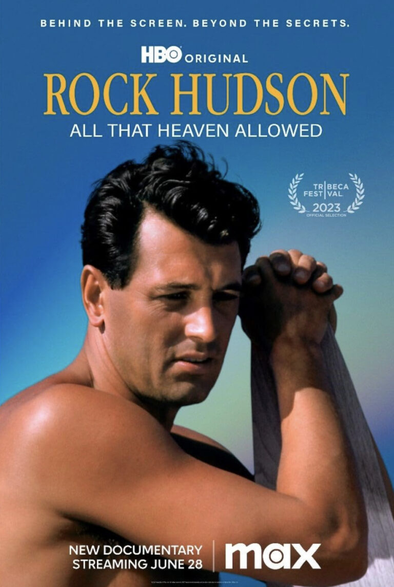 Tribeca Festival Review – “Rock Hudson: All That Heaven Allowed” In a Prejudiced World Beloved Hollywood Movie Icon Navigates a Double Life