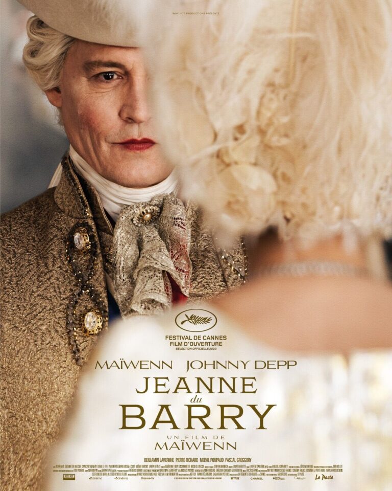 The Cannes Film Festival Opener “Jeanne du Barry” :  A Period Drama That Instills Authenticity and Humanity In The Historical Figure That Inspired It