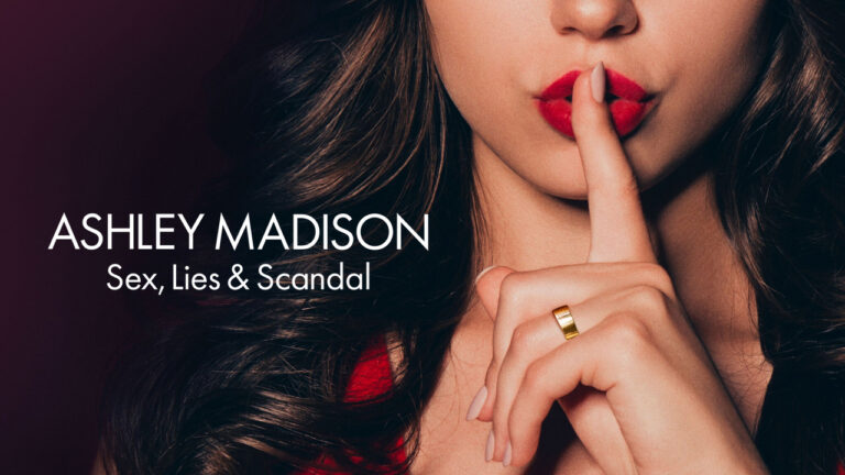‘Ashley Madison: Sex, Lies & Scandal,’ A Perspicacious Miniseries
