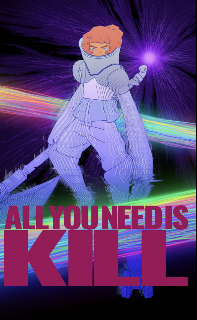 ALL YOU NEED IS KILL