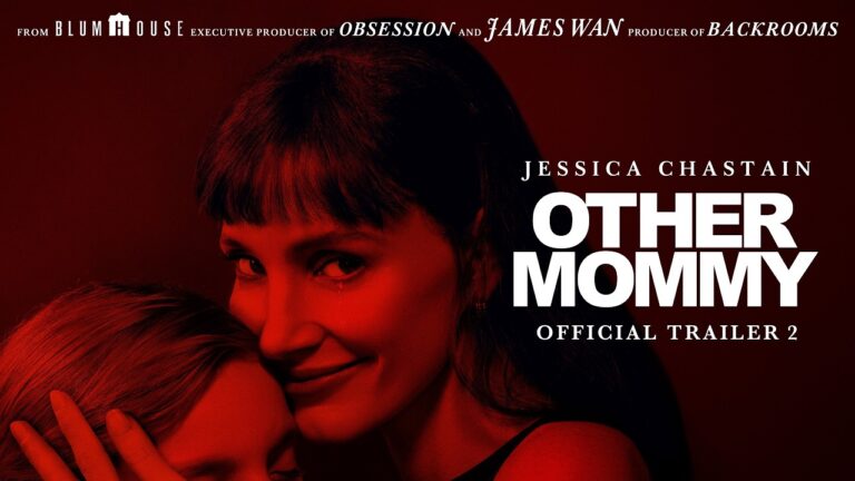 Other Mommy | Official Trailer 2 : starring Jessica Chastain
